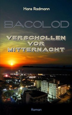 Bacolod - Verschollen vor Mitternacht - Radmann, Hans