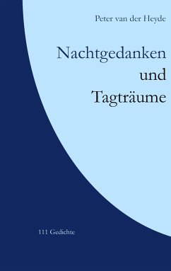 Nachtgedanken und Tagträume - van der Heyde, Peter