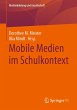 Mobile Medien im Schulkontext - Bild 1