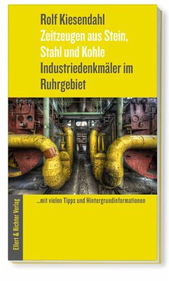 Industriedenkmäler im Ruhrgebiet - Kiesendahl, Rolf
