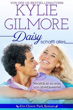 Daisy schafft alles (Clover Park: Die O'Hare-Familie 2) (eBook, ePUB) - Gilmore, Kylie