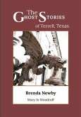 The Ghost Stories of Terrell, Texas (eBook, ePUB)