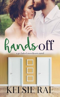 Hands Off (Signature Sweethearts) (eBook, ePUB) - Rae, Kelsie