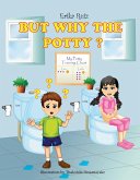 But Why The Potty? (eBook, ePUB)