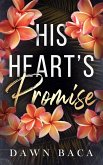His Heart's Promise (A Letting Love In Story, #3) (eBook, ePUB)