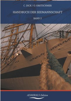 Handbuch der Seemannschaft - Dick, Christopher; Kretschmer, Otto Handbuch der Seemannschaft - Dick, Christopher; Kretschmer, Otto