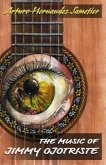The Music of Jimmy Ojotriste (eBook, ePUB) The Music of Jimmy Ojotriste (eBook, ePUB)