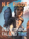 Falling Time (Only the Inevitable, #5) (eBook, ePUB)