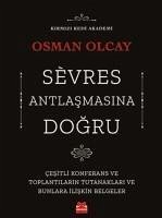 Sévres Antlasmasina Dogru - Olcay, Osman