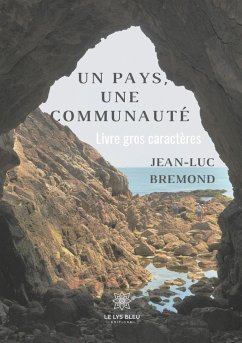 Un pays, une communauté - Gros caractères - Bremond, Jean-Luc