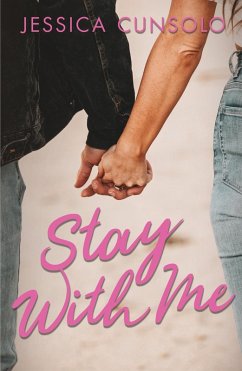 Stay With Me (eBook, ePUB) - Cunsolo, Jessica