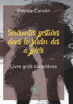 Cover Souriantes postures dans le jardin des a priori - Gros caractères