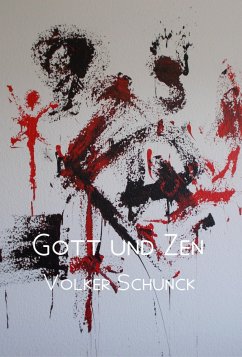 Gott und Zen (eBook, ePUB) - Schunck, Volker