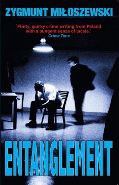 Entanglement (eBook, ePUB) - Miloszewski, Zygmunt