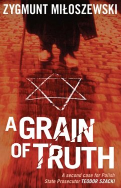 A Grain of Truth (eBook, ePUB) - Miloszewski, Zygmunt