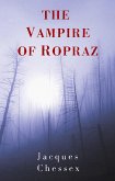 The Vampire of Ropraz (eBook, ePUB)