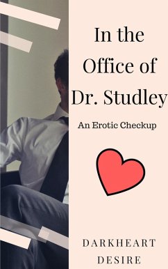 Cover In the Office of Dr. Studley - An Erotic Checkup (eBook, ePUB)