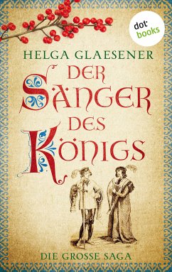 Der Sänger des Königs: Die große Saga (eBook, ePUB) - Glaesener, Helga