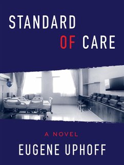 Standard of Care (eBook, ePUB) - Uphoff, Eugene