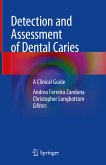 Detection and Assessment of Dental Caries (eBook, PDF)