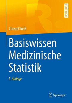 Basiswissen Medizinische Statistik (eBook, PDF) - Weiß, Christel