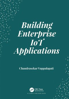 Building Enterprise IoT Applications (eBook, ePUB) - Vuppalapati, Chandrasekar