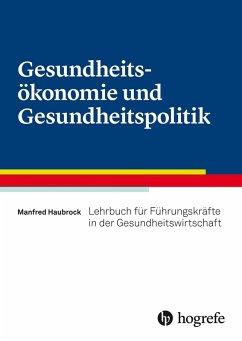 Gesundheitsökonomie und Gesundheitspolitik (eBook, PDF) - Haubrock, Manfred