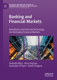 Banking and Financial Markets (eBook, PDF) - Bilan, Andrada; Degryse, Hans; O’Flynn, Kuchulain; Ongena, Steven