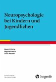 Neuropsychologie bei Kindern und Jugendlichen (eBook, PDF)