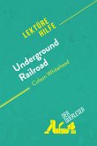 Underground Railroad von Colson Whitehead (Lektürehilfe) (eBook, ePUB)