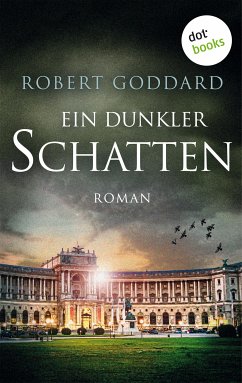 Ein dunkler Schatten (eBook, ePUB) - Goddard, Robert