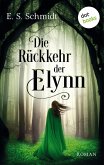 Die Rückkehr der Elynn / Die Chroniken der Wälder Bd.2 (eBook, ePUB)