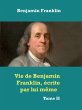 Vie de Benjamin Franklin, écrite par... - Bild 1