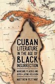 Cuban Literature in the Age of Black Insurrection (eBook, ePUB)