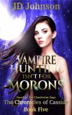Vampire Hunting Isn't for Morons (eBook, ePUB)