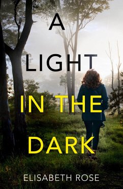 A Light in the Dark (Taylor's Bend, #3) (eBook, ePUB) - Rose, Elisabeth