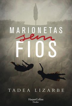 Marionetas sem fios (eBook, ePUB) - Lizarbe Horcada, Tadea