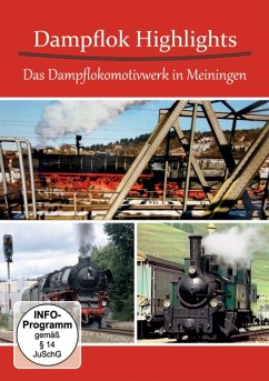 Dampflok Highlights: Das Dampflokomotivwerk Meinin - Diverse