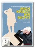 Mich kriegt ihr nicht!