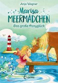 Das große Ponyglück / Marisa Meermädchen Bd.2 (eBook, ePUB)
