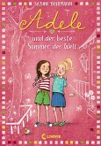 Adele und der beste Sommer der Welt / Adele Anders Bd.2 (eBook, ePUB)