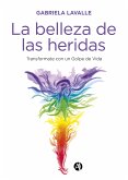 La belleza de las heridas (eBook, ePUB)