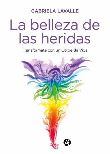 La belleza de las heridas (eBook, ePUB) La belleza de las heridas (eBook, ePUB)