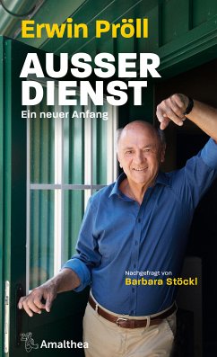 Außer Dienst (eBook, ePUB) - Pröll, Erwin; Stöckl, Barbara