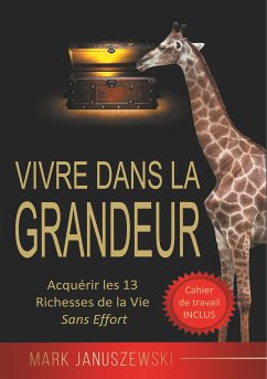 Vivre Dans La Grandeur (eBook, ePUB) - Januszewski, Mark