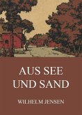 Aus See uns Sand (eBook, ePUB) Aus See uns Sand (eBook, ePUB)