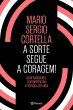 A sorte segue a coragem! (eBook, ePUB) - Bild 1
