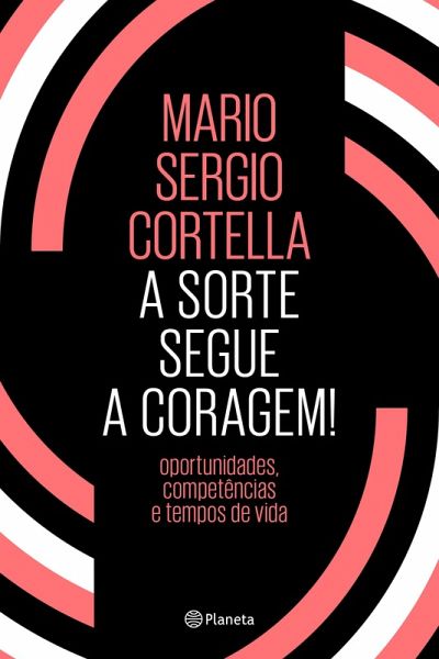 A sorte segue a coragem! (eBook, ePUB)