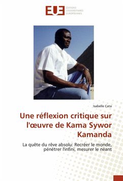 Une réflexion critique sur l'¿uvre de Kama Sywor Kamanda - Cata, Isabelle