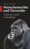 Menschenrechte und Tierrechte Menschenrechte und Tierrechte